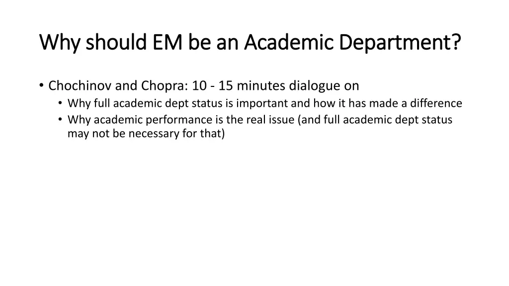 why should em be an academic department