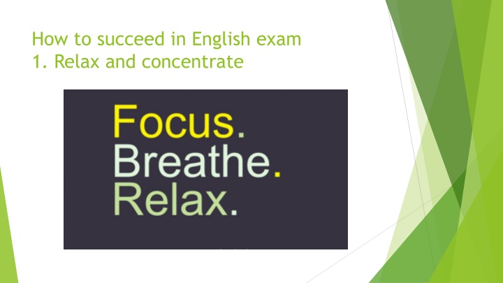 how to succeed in english exam 1 relax