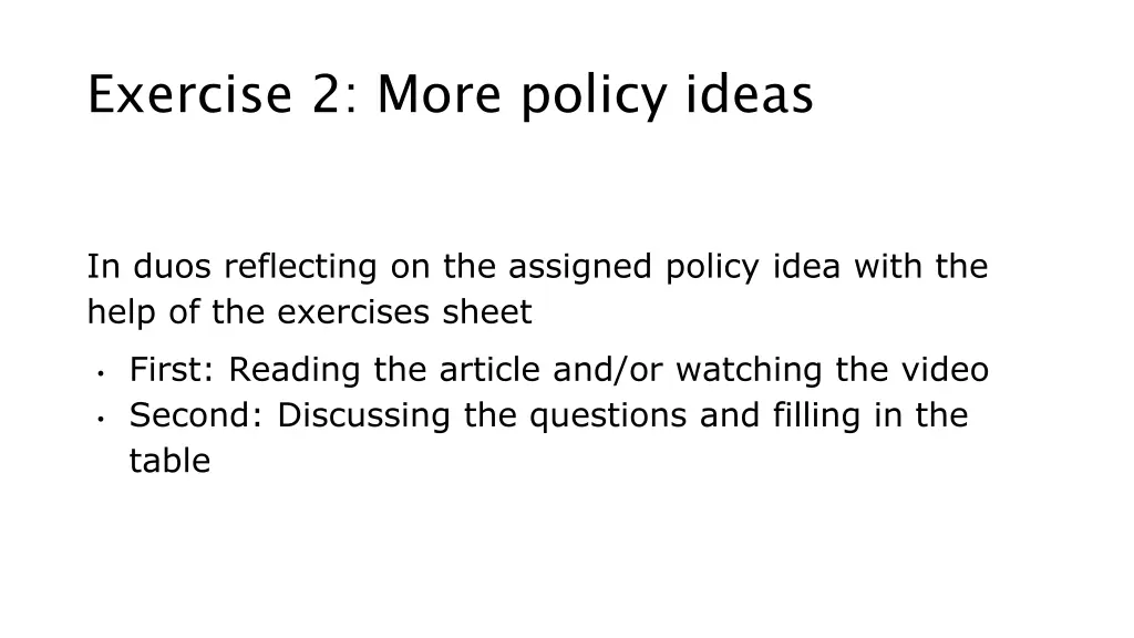 exercise 2 more policy ideas