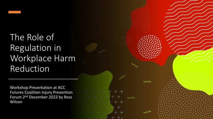 the role of regulation in workplace harm reduction