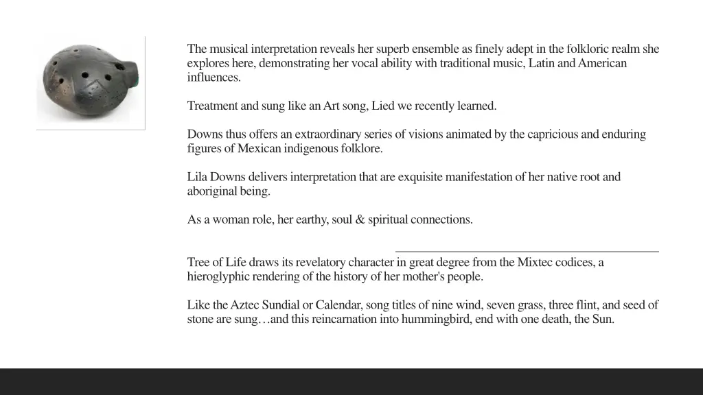 the musical interpretation reveals her superb