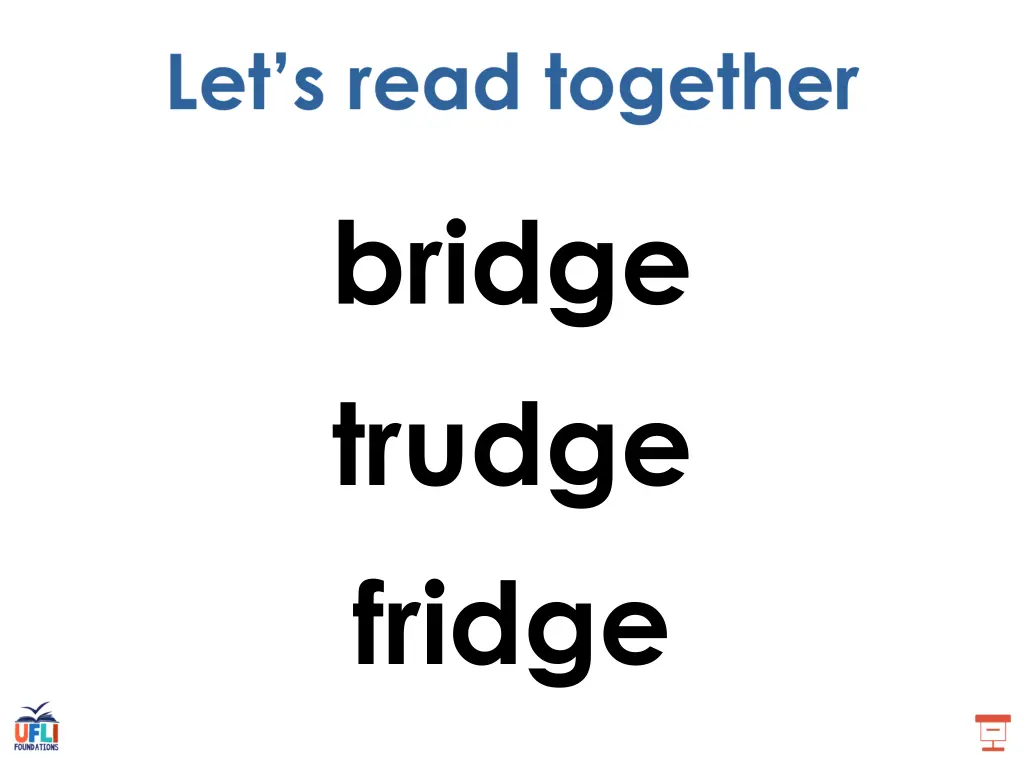 bridge trudge fridge