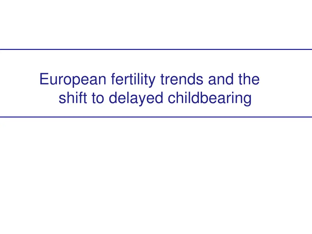 european fertility trends and the shift