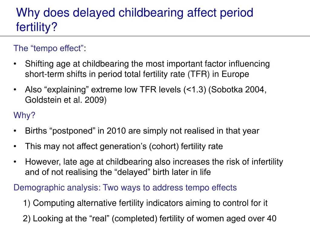 why does delayed childbearing affect period