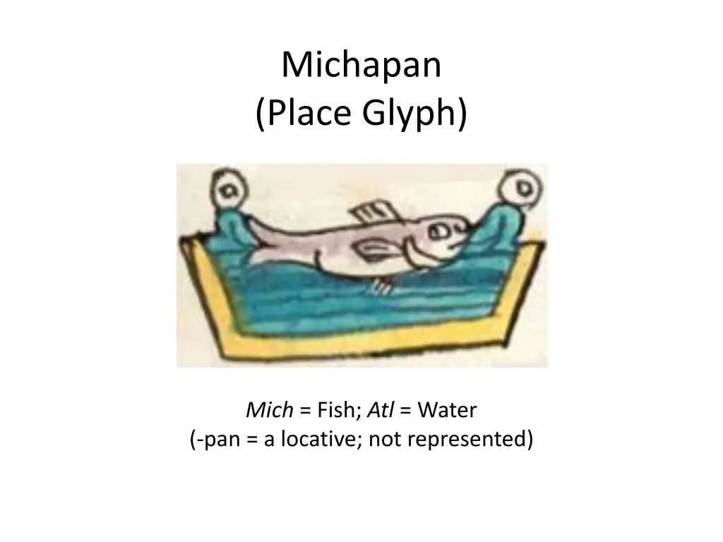 michapan place glyph