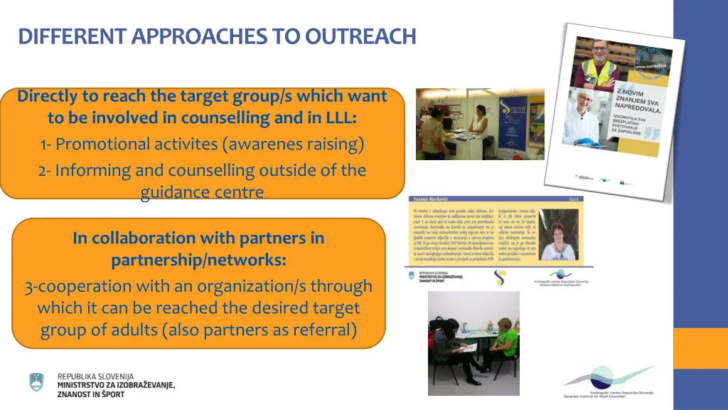 different approaches to outreach