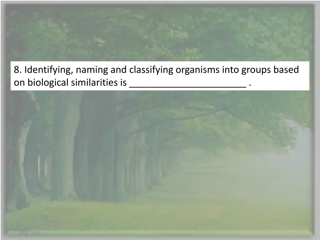 8 identifying naming and classifying organisms