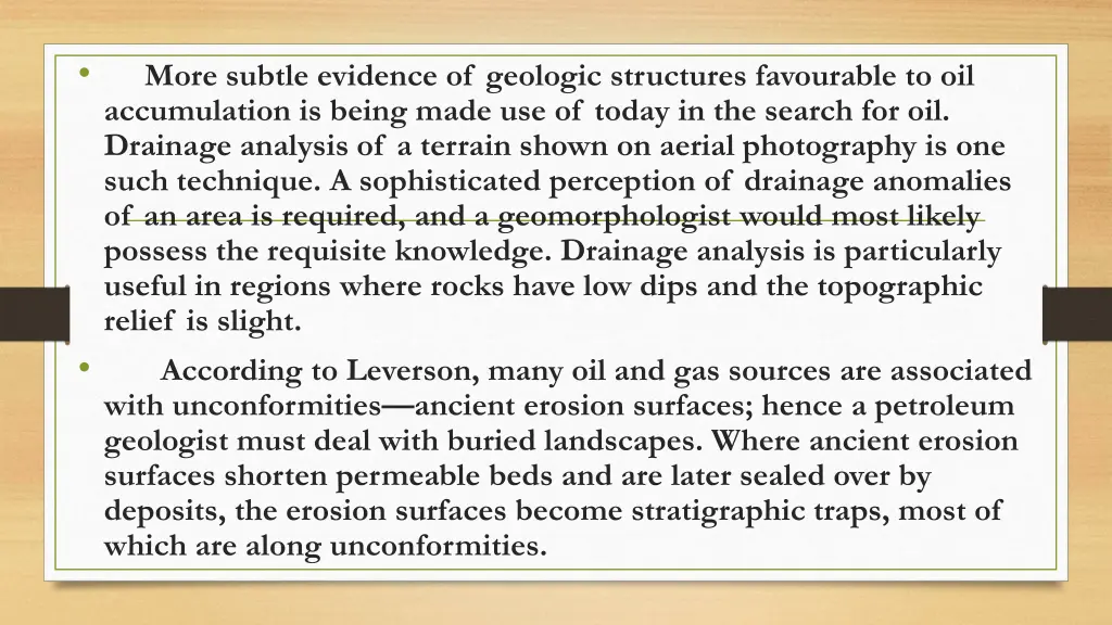 more subtle evidence of geologic structures