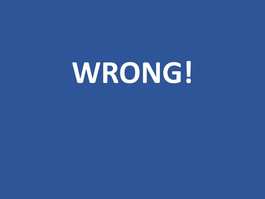 wrong