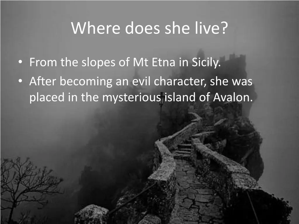 where does she live