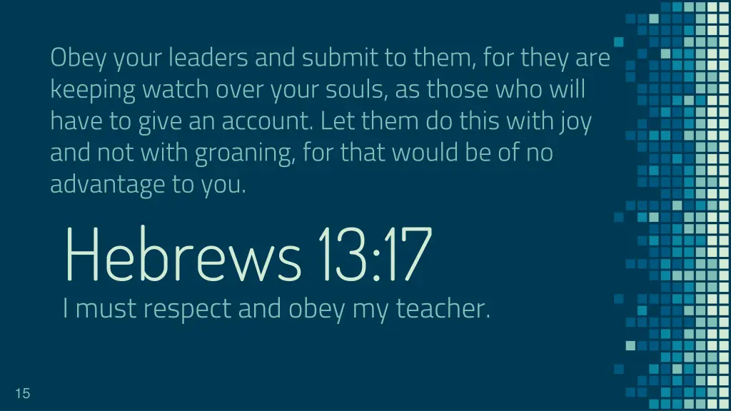 obey your leaders and submit to them for they