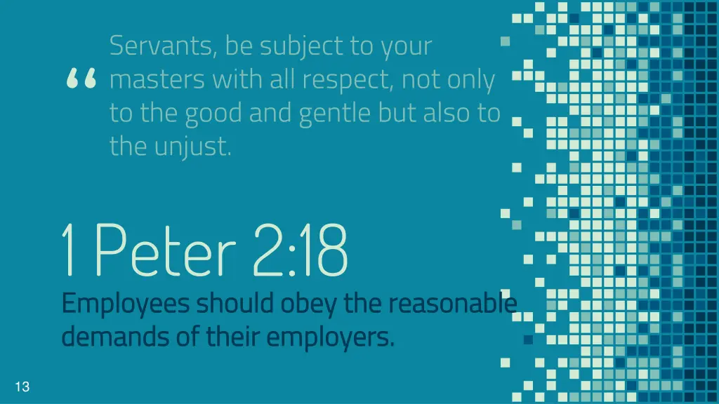 servants be subject to your masters with