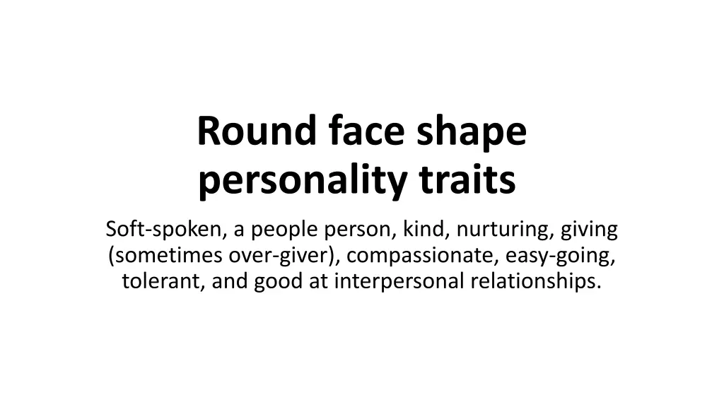 round face shape personality traits