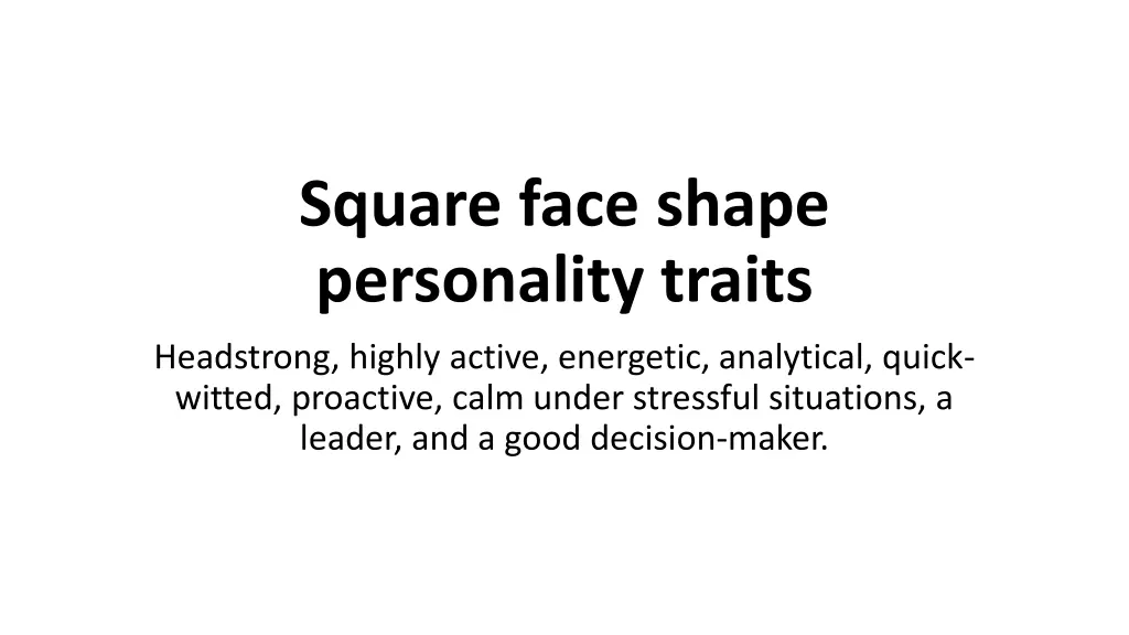 square face shape personality traits