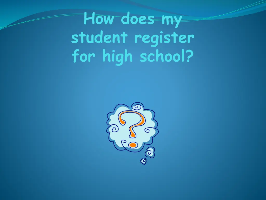 how does my student register for high school