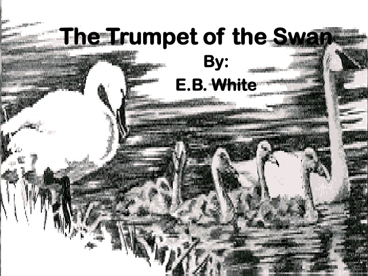 the trumpet of the swan the trumpet of the swan