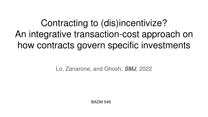 contracting to dis incentivize an integrative