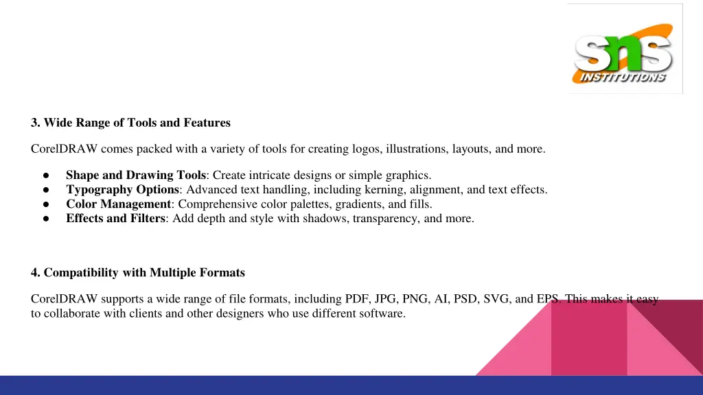 3 wide range of tools and features