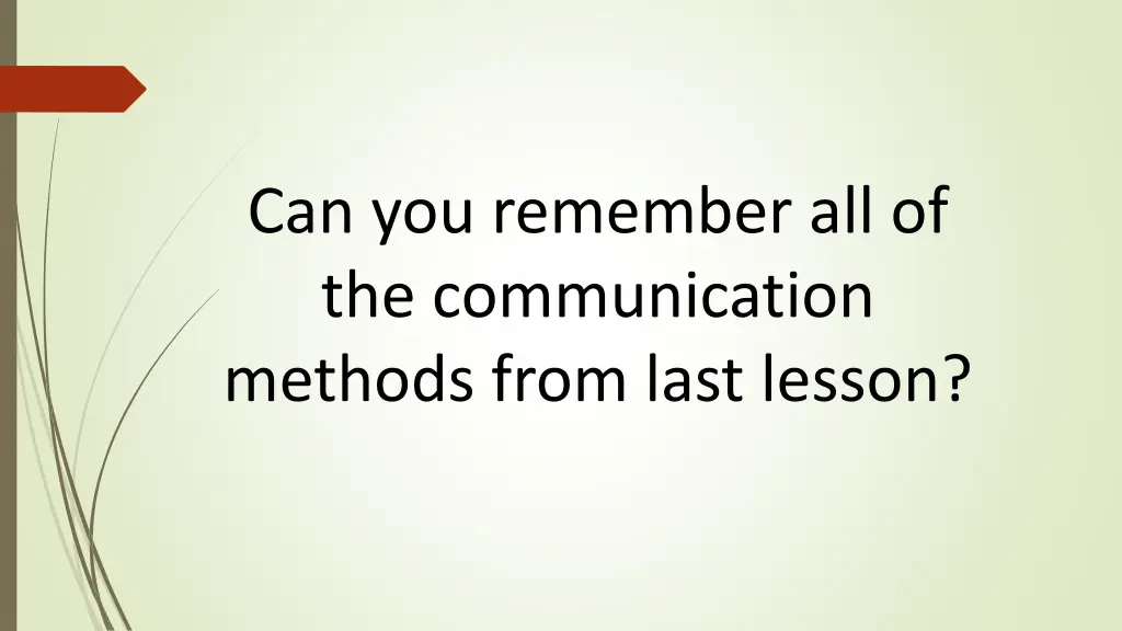 can you remember all of the communication methods