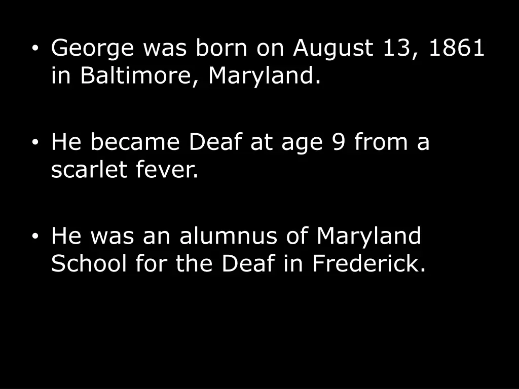 george was born on august 13 1861 in baltimore