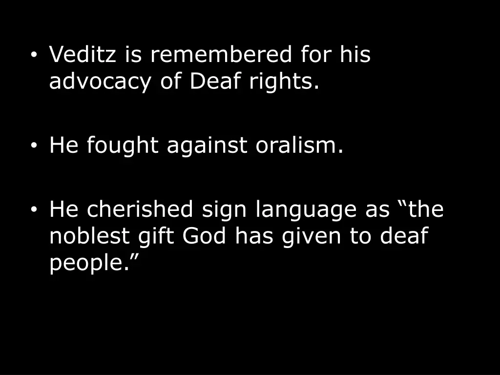 veditz is remembered for his advocacy of deaf