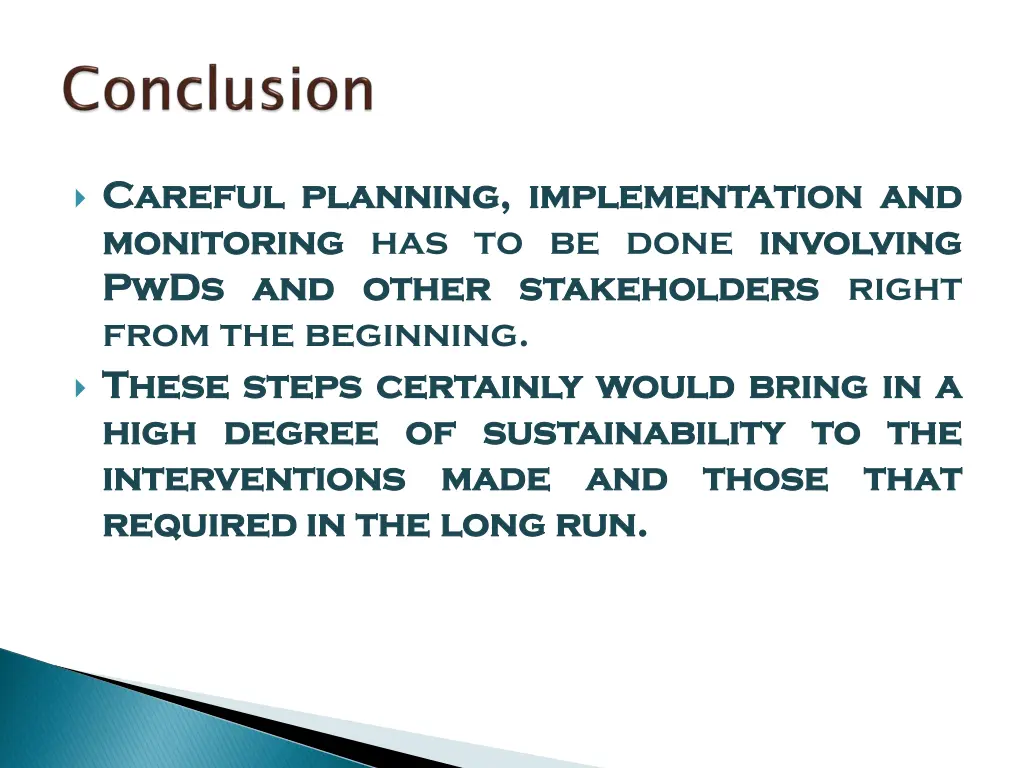 careful careful planning monitoring monitoring