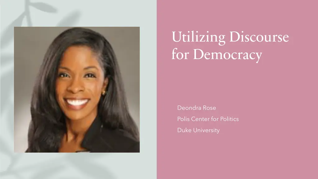 utilizing discourse for democracy