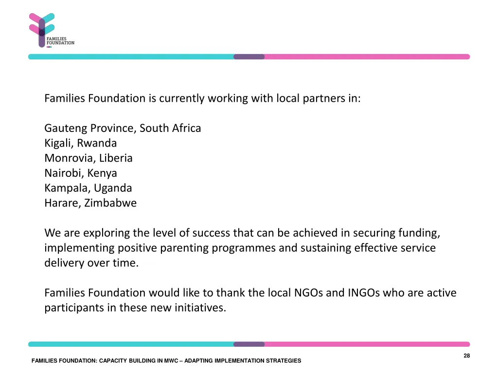 families foundation is currently working with