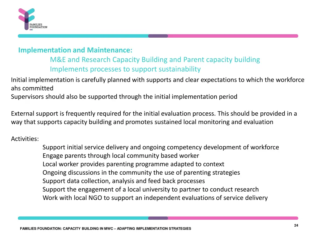 implementation and maintenance m e and research
