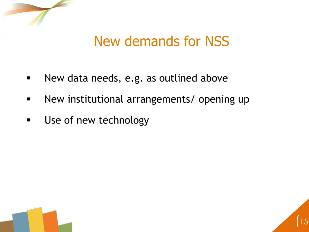 new demands for nss