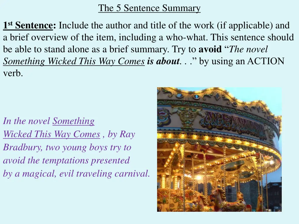 the 5 sentence summary 5