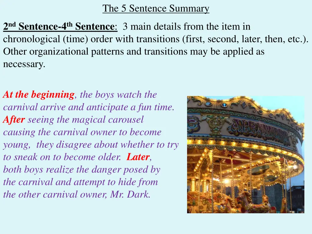 the 5 sentence summary 6