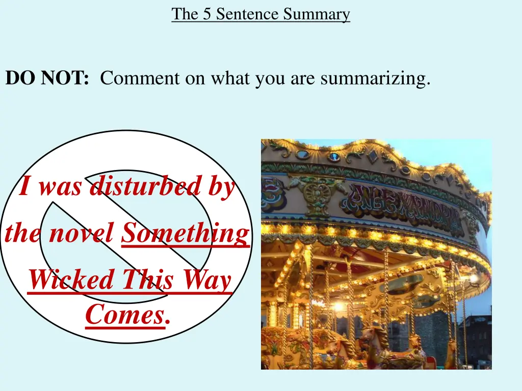 the 5 sentence summary 8