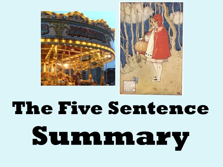 the five sentence summary