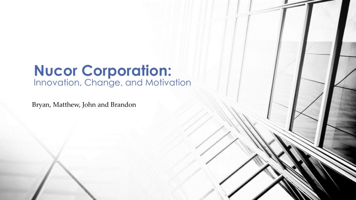 nucor corporation innovation change and motivation