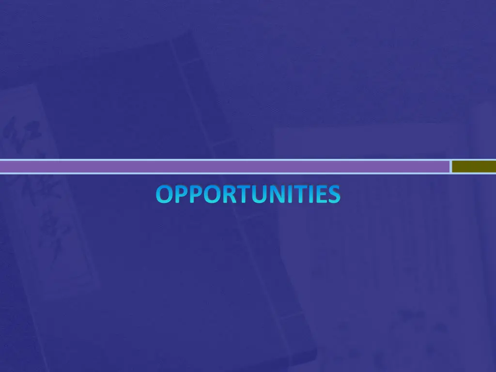 opportunities