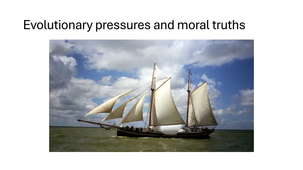 evolutionary pressures and moral truths