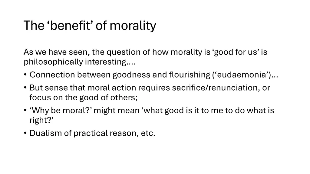 the benefit of morality