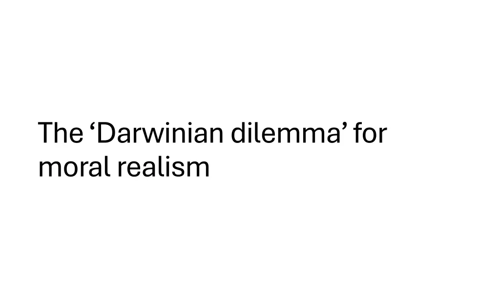 the darwinian dilemma for moral realism