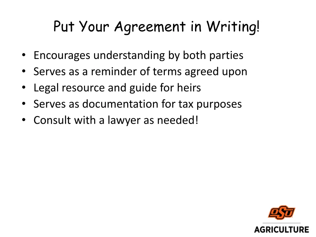 put your agreement in writing
