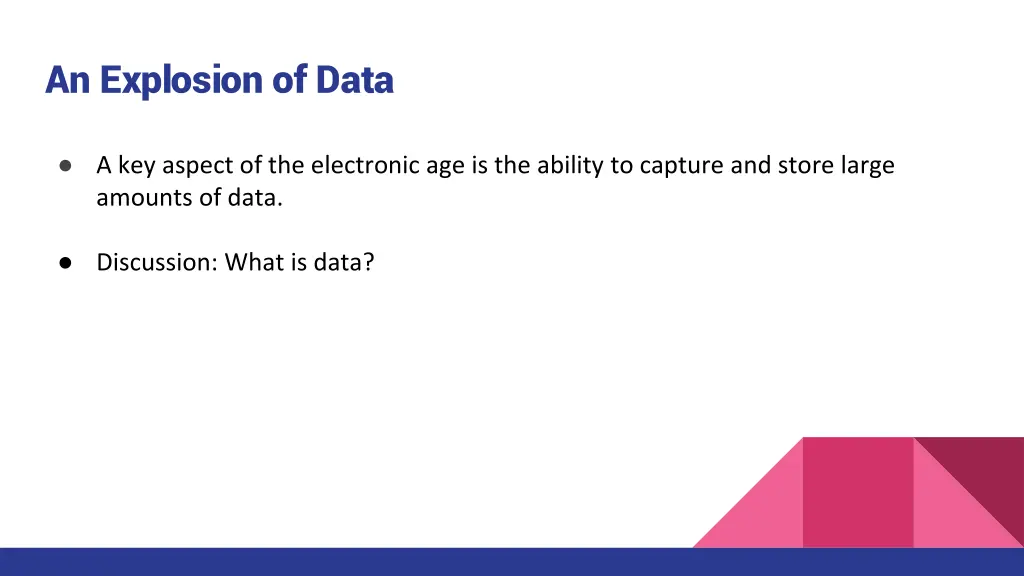 an explosion of data