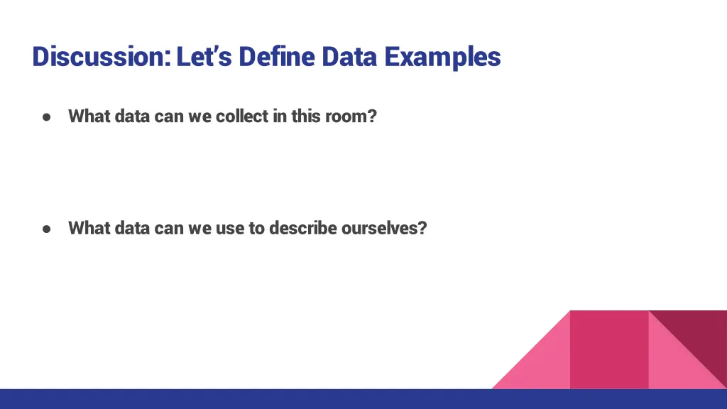 discussion let s define data examples