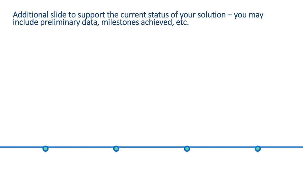 additional slide to support the current status