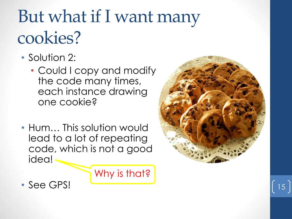 but what if i want many cookies solution 2 could
