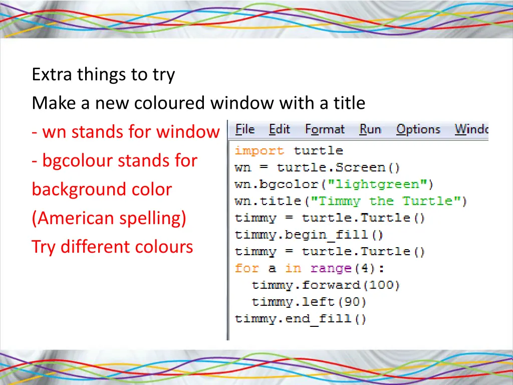 extra things to try make a new coloured window