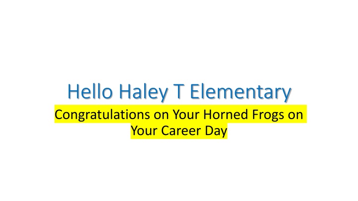 hello haley t elementary congratulations on your