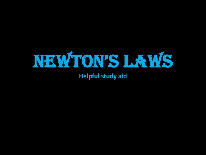 newton s laws newton s laws helpful study aid