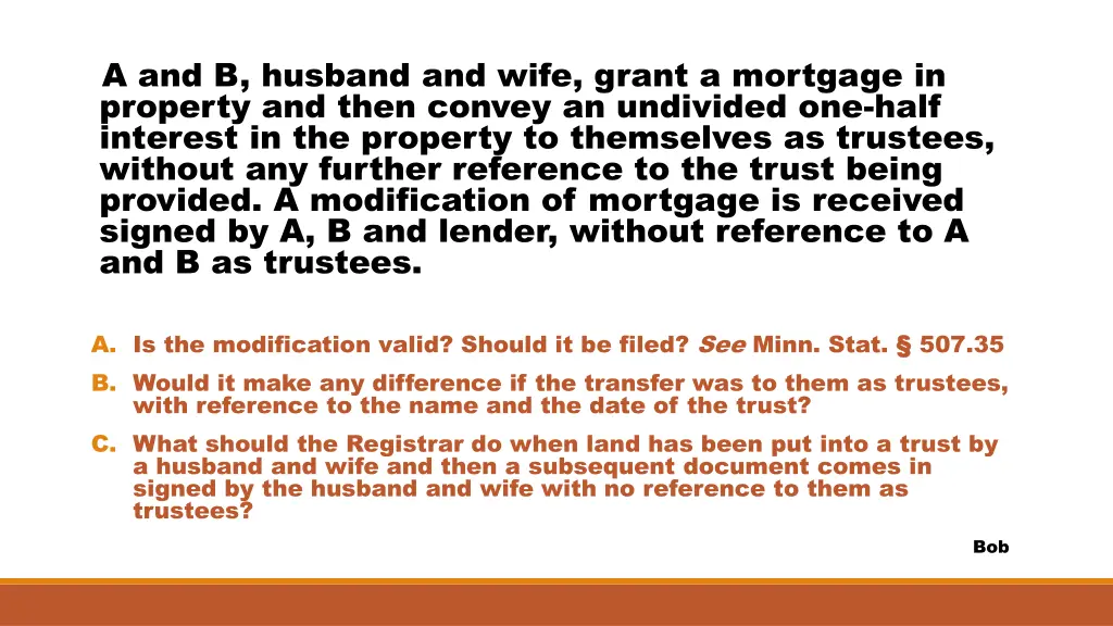 a and b husband and wife grant a mortgage