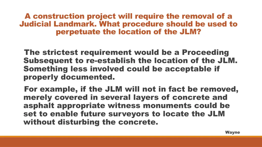 a construction project will require the removal