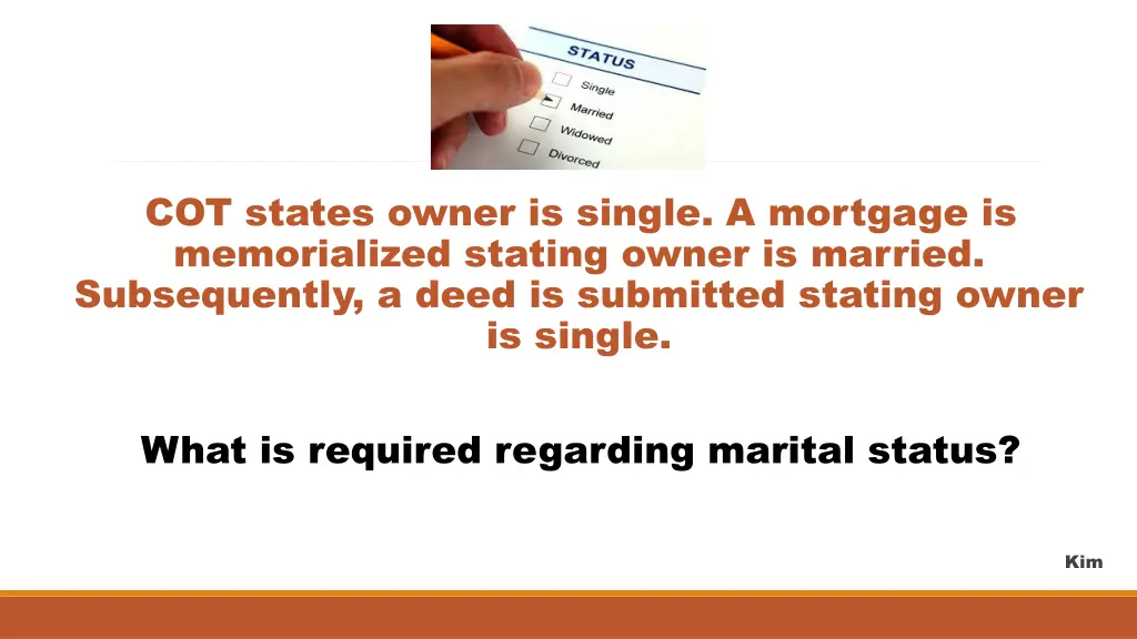 cot states owner is single a mortgage